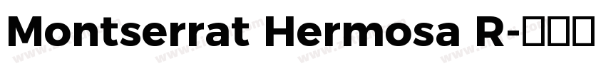 Montserrat Hermosa R字体转换